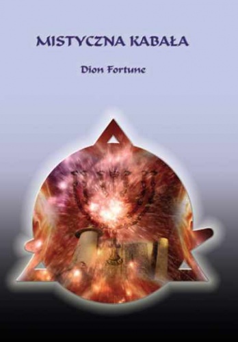 Okładka: Dion Fortune - Mistyczna kabała