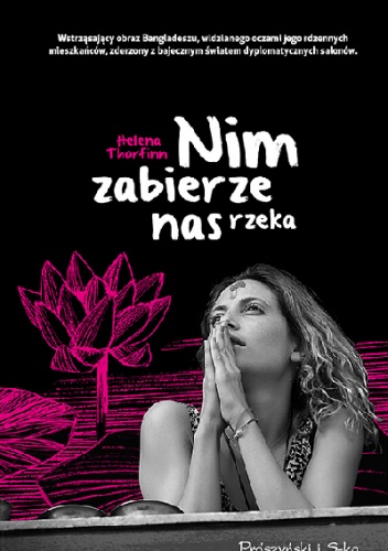 Okładka: Helena Thorfinn - Nim zabierze nas rzeka