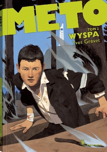 Okładka: Yves Grevet - Meto. Tom 2. Wyspa