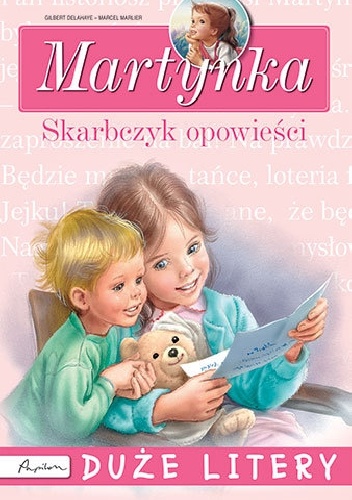 Okładka:  praca zbiorowa - Martynka. Skarbczyk opowieści. Duże litery