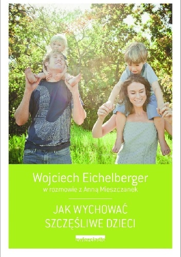 Okładka:  - Jak wychować szczęśliwe dzieci