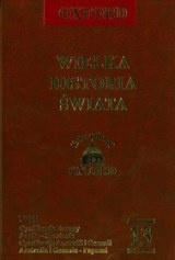 Okładka:  praca zbiorowa - Wielka historia świata. T. 13, Cywilizacje Europy: Anglia, Słowianie, cywilizacje Australii i Oceanii: Australia i Oceania - Papuasi