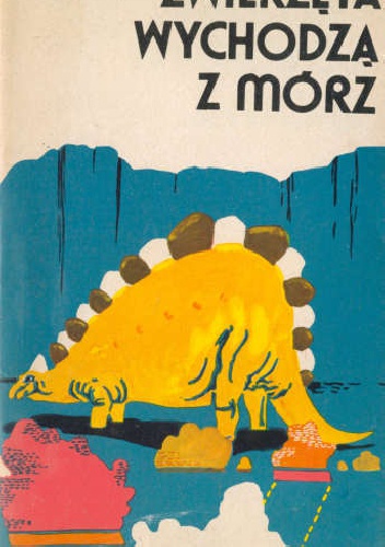 Okładka: Andrzej Trepka - Zwierzęta wychodzą z mórz