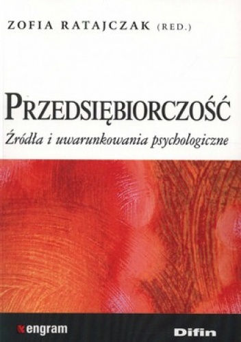 Okładka: Zofia Ratajczak - Przesiębiorczość. Źródła i uwarunkowania psychologiczne