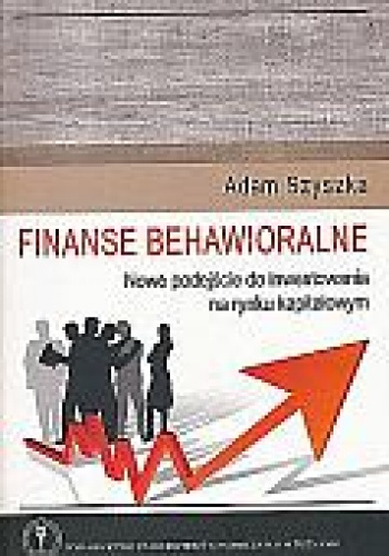 Okładka: Adam Szyszka - Finanse Behawioralne