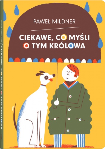 Okładka: Paweł Mildner - Ciekawe, co myśli o tym królowa