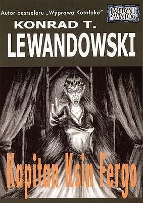 Okładka: Konrad T. Lewandowski - Kapitan Ksin Fergo