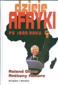 Okładka: Roland Oliver - Dzieje Afryki po 1800 roku