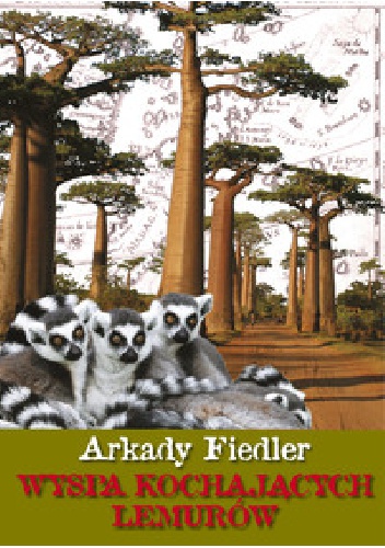 Okładka: Arkady Fiedler - Wyspa kochających lemurów