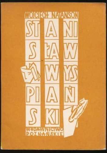 Okładka: Wojciech Natanson - Stanisław Wyspiański. Próba nowego spojrzenia