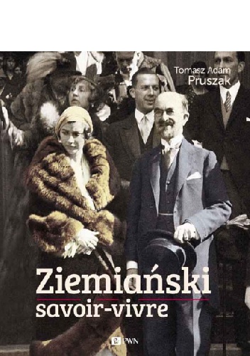 Okładka: Tomasz Adam Pruszak - Ziemiański savoir-vivre
