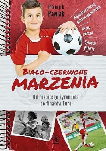 Okładka: Romuald Pawlak - Biało-czerwone marzenia
