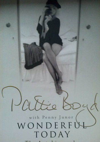 Okładka: Pattie Boyd - Wonderful today - the autobiography