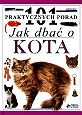 Okładka: Andrew Edney - Jak dbać o kota - 101 praktycznych porad