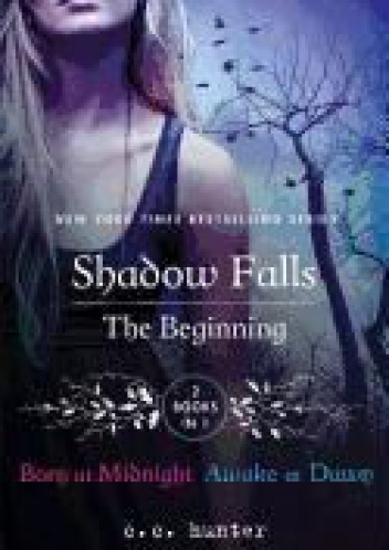 Okładka: C.C. Hunter - Shadows Fall: The Beginning