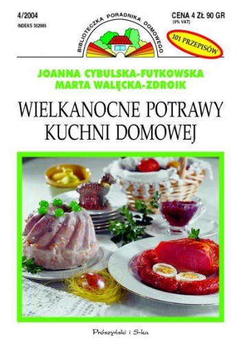 Okładka: Joanna Futkowska - Wielkanocne potrawy kuchni domowej
