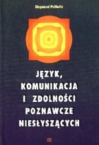 Okładka: Siegmund Prillwitz - Język, komunikacja i zdolności poznawcze niesłyszących