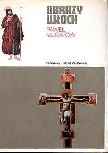 Okładka: Paweł Muratow - Obrazy Włoch T. 1