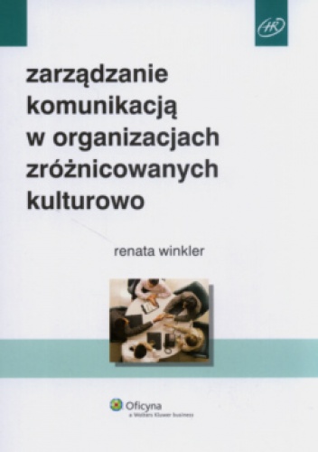 Okładka: Renata Winkler - zarządzanie komunikacją w organizacjach zróżnicowanych kulturowo