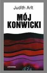 Okładka: Judith Arlt - Mój Konwicki