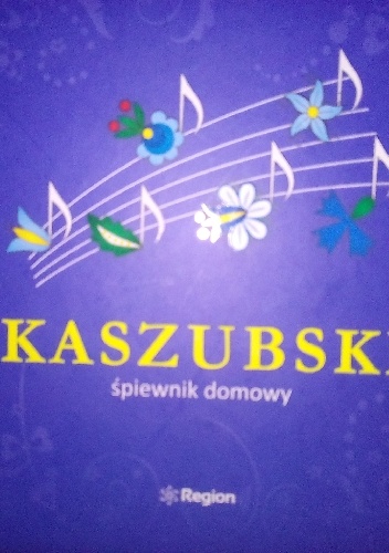 Okładka:  - Kaszubski śpiewnik domowy