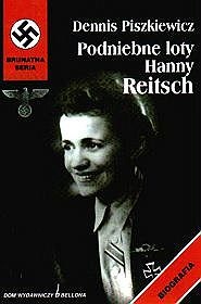 Okładka: Dennis Piszkiewicz - Podniebne loty Hanny Reitsch
