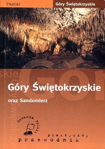 Okładka: Bogdan Włodarczyk - Góry Świętokrzyskie oraz Sandomierz