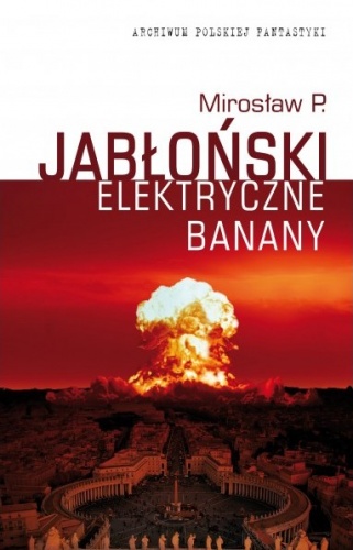 Okładka: Mirosław Piotr Jabłoński - Elektryczne banany