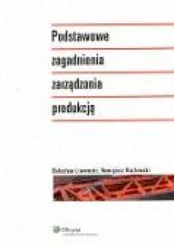 Okładka: Bolesław Liwowski - Podstawowe zagadnienia zarządzania produkcją