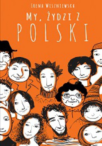 Okładka: Irena Wiszniewska - My, Żydzi z Polski