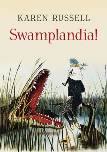 Okładka: Karen Russell - Swamplandia!