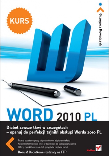 Okładka: Grzegorz Kowalczyk - Word 2010 PL. Kurs