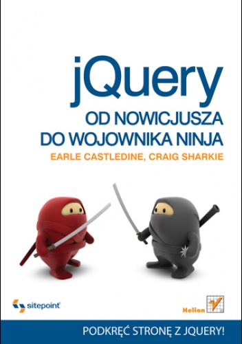 Okładka: Earle Castledine - jQuery. Od nowicjusza do wojownika ninja