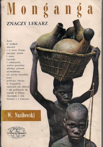 Okładka: Wiesław Nasiłowski - Monganga znaczy lekarz