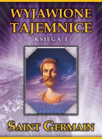 Okładka:  Saint Germain - Wyjawione tajemnice