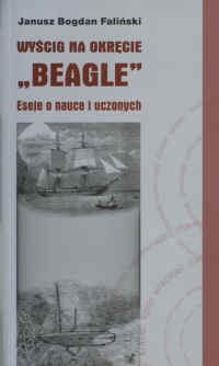 Okładka: Janusz Bogdan Faliński - Wyścig na okręcie „Beagle”. Eseje o nauce i uczonych