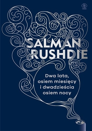 Okładka: Salman Rushdie - Dwa lata, osiem miesięcy i dwadzieścia osiem nocy