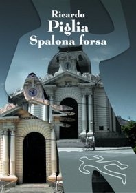 Okładka: Ricardo Piglia - Spalona forsa