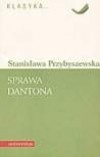 Okładka: Stanisława Przybyszewska - Sprawa Dantona