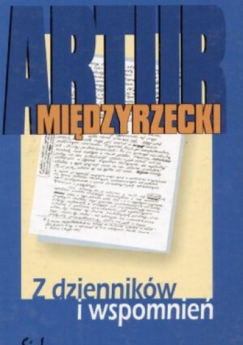 Okładka: Artur Międzyrzecki - Z dzienników i wspomnień