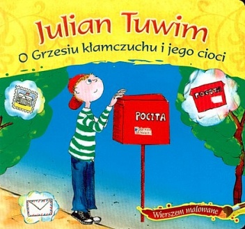 Okładka: Julian Tuwim - O Grzesiu kłamczuchu i jego cioci