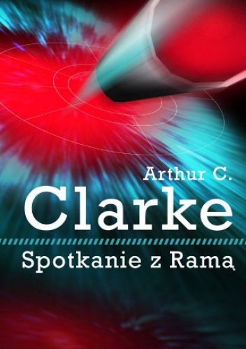 Okładka: Arthur C. Clarke - Spotkanie z Ramą