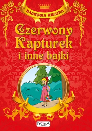 Okładka:  praca zbiorowa - Czerwony kapturek i inne bajki