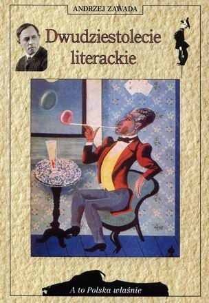 Okładka: Andrzej Zawada (krytyk literacki) - Dwudziestolecie literackie