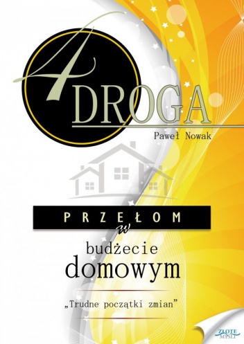 Okładka: Paweł Nowak - Czwarta droga. Przełom w budżecie domowym