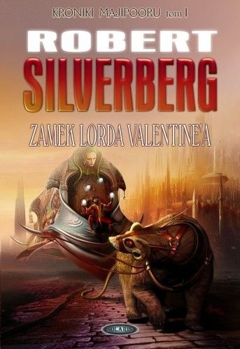Okładka: Robert Silverberg - Zamek Lorda Valentine'a