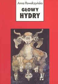 Okładka: Anna Pawełczyńska - Głowy hydry