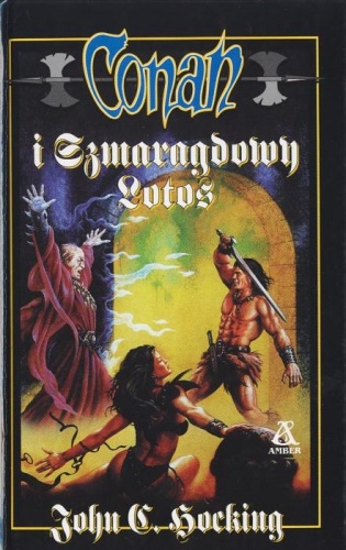 Okładka: John Hocking - Conan i Szmaragdowy Lotos