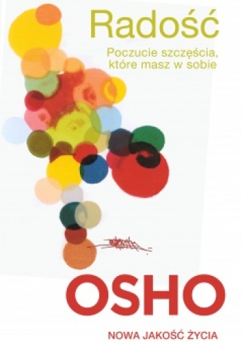 Okładka:  Osho - Radość. Poczucie szczęścia, które masz w sobie