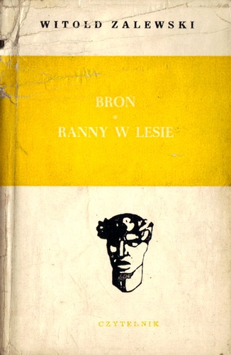Okładka: Witold Zalewski - Broń; Ranny w lesie